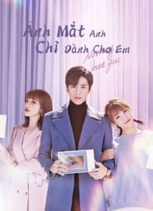 Ánh Mắt Anh Chỉ Dành Cho Em